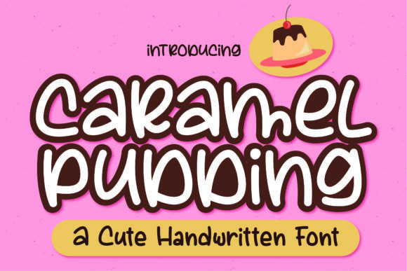 Caramel Pudding: A Joyful Handwritten Font for Crafters & Sellers